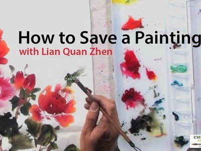 How to Save a Painting with Lian Quan Zhen