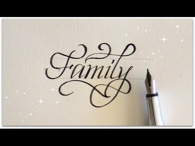 How to write in calligraphy - Family for beginners