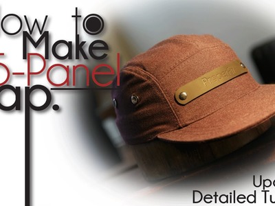 OFFICIAL | How To Make 5-Panel Camp Hat UPDATED!