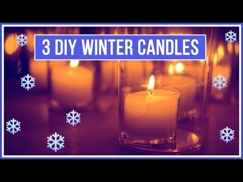3 DIY Candles Perfect for Winter