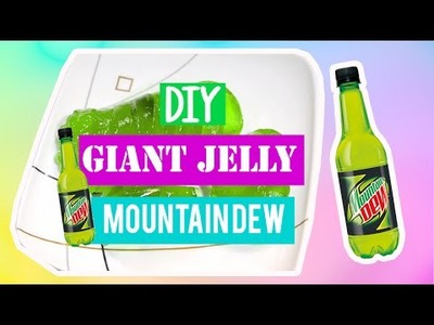 DIY Giant Jelly Soda. Mountain Dew Bottle