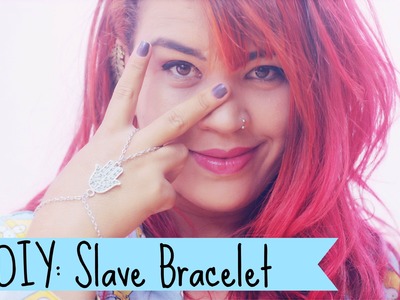 DIY: Slave Bracelet - Pulseira da Jade