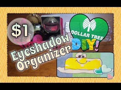 DOLLAR TREE DIY | $1 EYE SHADOW ORGANIZER