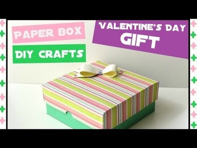 Easy Paper Box - Valentine's Day Gift - DIY Crafts Tutorials - Giulia's Art