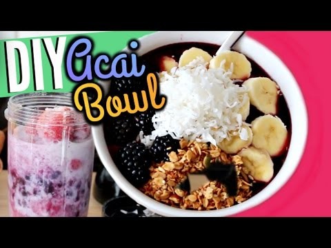 Healthy DIY Acai Bowl! | Cicily Boone