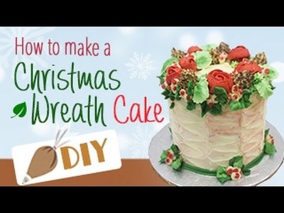 HOW TO MAKE a Buttercream Christmas Wreath Cake DIY#7