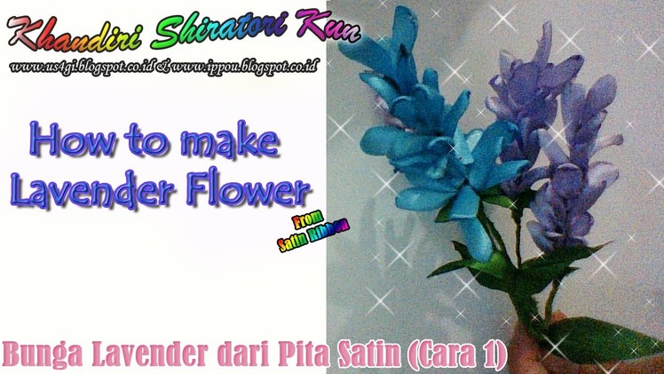 Cara Mudah Membuat Bunga Lavender (How to Make Lavender from Satin Ribbon )