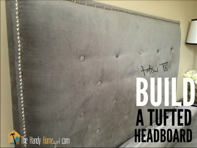 How To DIY A Tufted Headboard