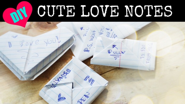 How to FOLD Cute Notes for Your BFF