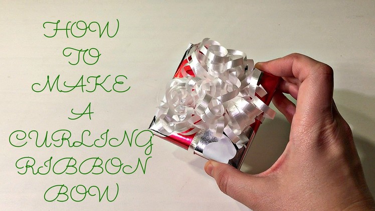 How to Make a Curling Ribbon Bow ~ Countdown to Christmas
