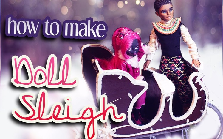How to make a Doll sleigh
