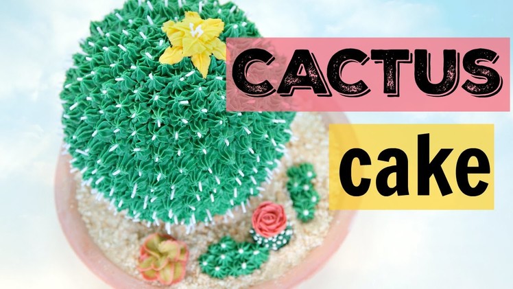 How to Make A Giant Cactus Cake - CAKE STYLE