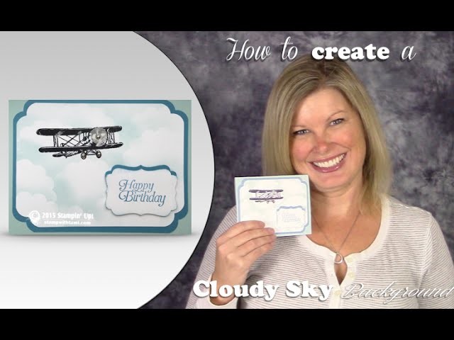 How to make a Masked Cloudy Sky Background with Stampin Up Sale a Bration