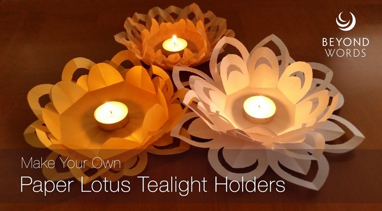 How to make a paper lotus tealight holder