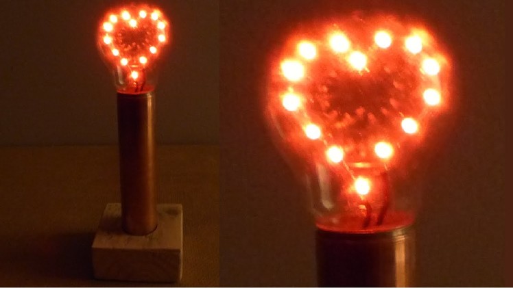 How to Make an LED Heart in a Light Bulb Valentines Day Project