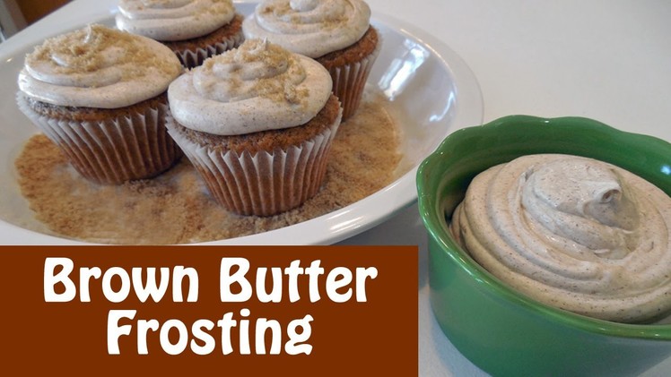 How to Make Brown Butter Frosting with Pumpkin Cupcakes