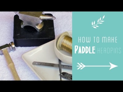 How to Make Paddle Headpins