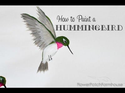 How to Paint a Hummingbird one stroke at a time