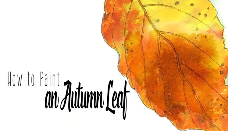 How to Paint an Autumn Leaf