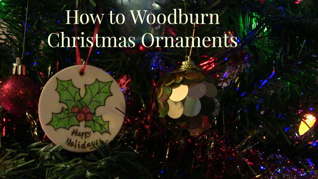 How to Wood Burn Christmas Ornaments - Holly