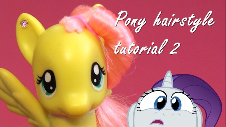 MLP hairstyle tutorial 2 - how to give Fluttershy an awesome makeover
