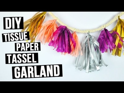 DIY Tissue Paper Tassel Garland