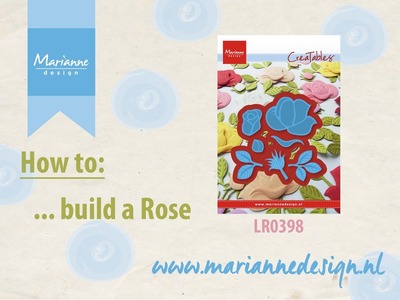 How to build a Rose from paper with the LR0398