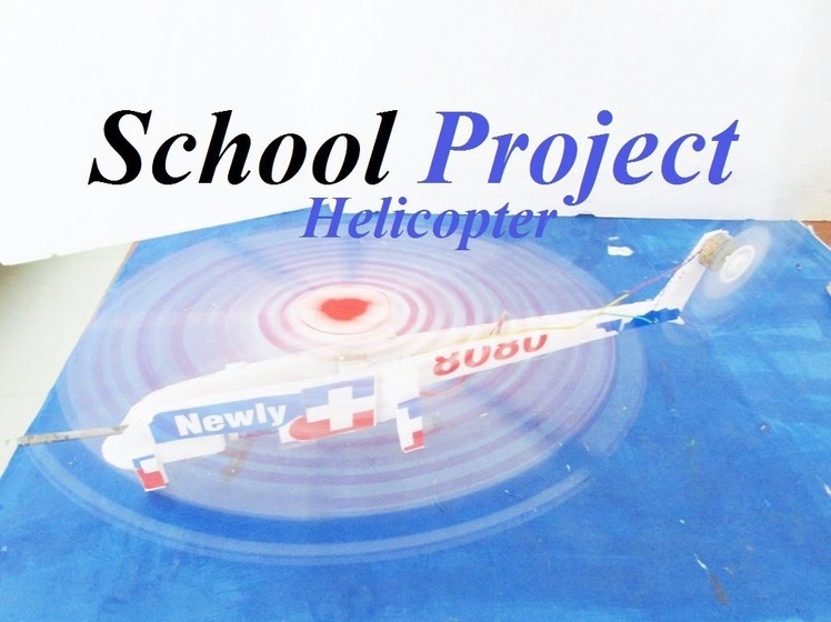 How To Make a Helicopter - DC Electric Helicopter