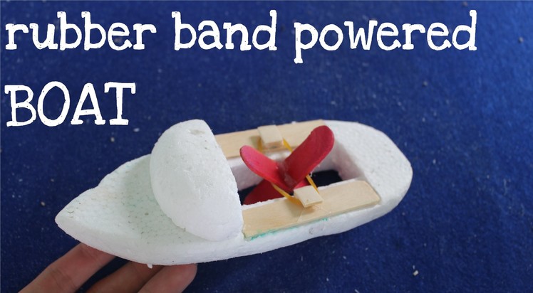 How to make a Rubber Band Powered Boat | Toy boat