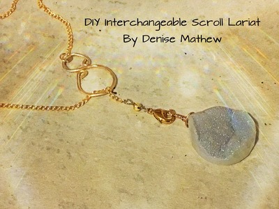 How to Make an Interchangeable Scroll Lariat by Denise Mathew