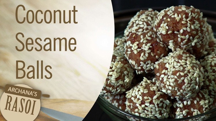 How To Make Coconut Sesame Balls | Makar Sankranti Special  | Archana's Rasoi