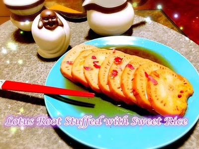 How to Make Lotus Root Stuffed with Sticky Rice