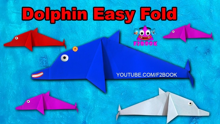 How To Make Origami Dolphin Easy For Kids || F2BOOK Videos 118