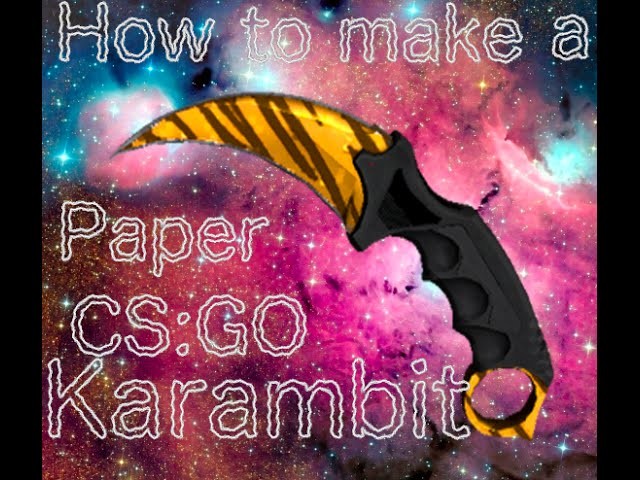 How To Make Paper CS:GO Karambit