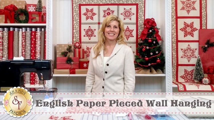 Kaleidoscope English Paper Piecing | with Jennifer Bosworth of Shabby Fabrics