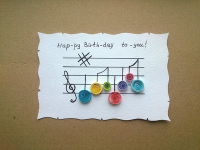 Paper Quilling Card: Simple Quilling Birthday Card.