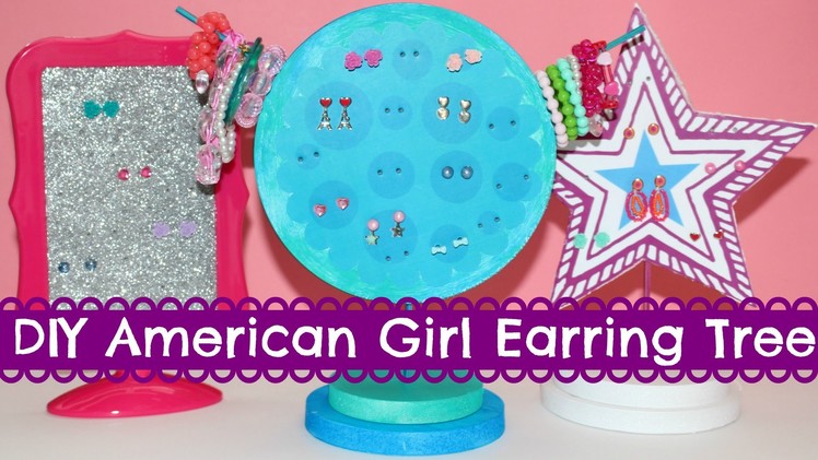 DIY American Girl Earring Tree Craft