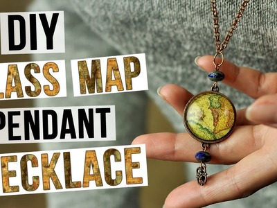 DIY Glass Map Pendant Necklace