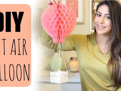 DIY Hot Air Balloon | ♥ Juli
