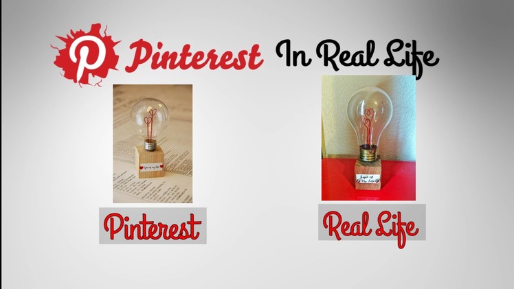 DIY Valentines Day Light Bulb - Pinterest in Real Life