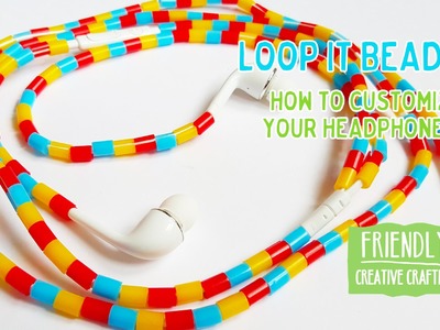 How to Customize Headphones with Loop It Beads