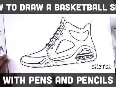 How to draw a basketball shoe with pens and pencils