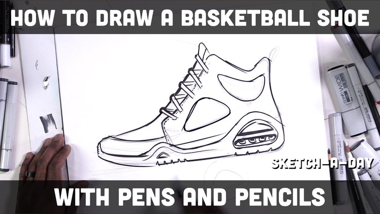 How to draw a basketball shoe with pens and pencils