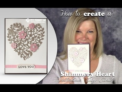 How to make a Shimmery Heart Valentine's WOW Card featuring Stampin Up Bloomin Heart