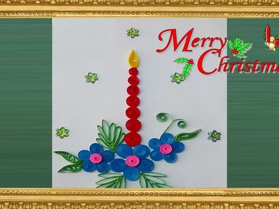 Paper Quilling : Happy Cristmas  greeting card 2015