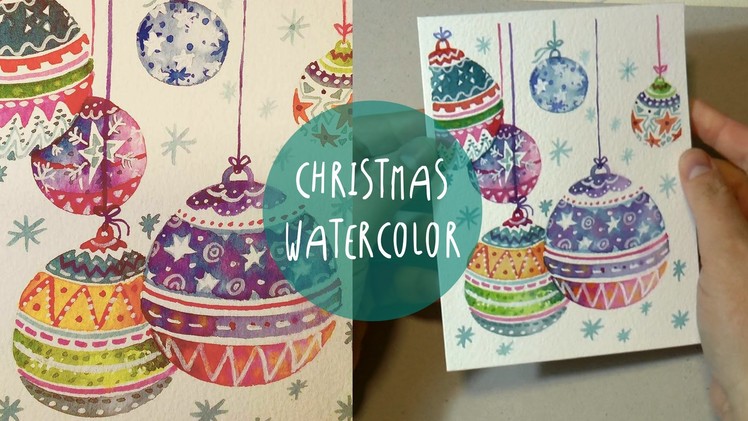 WATERCOLOR for CHRISTMAS: How to PAINT Xmas ornaments * SPEED PAINTING by ART Tv (ENGLISH)