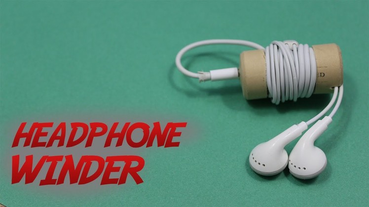How to Make a Headphone Winder || Headphone Port