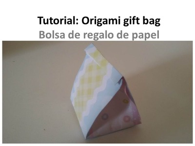 How to make an origami Gift Bag - Cómo hacer una bolsa de papel para regalo