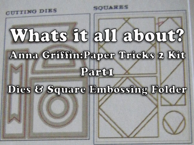 97. Whats it all about? Anna Griffin Paper Tricks 2 Kit Mini Series Part1