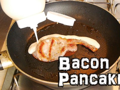 How to Make Bacon Pancakes